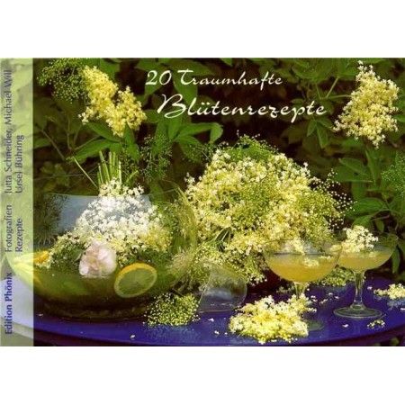 Postkarten - 20 Traumhafte Blütenrezepte